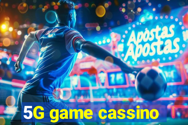 5G game cassino